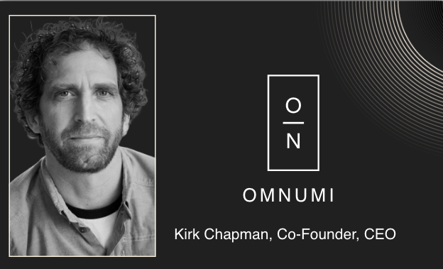 A Conversation with Omnumi Co-Founder and CEO Kirk Chapman